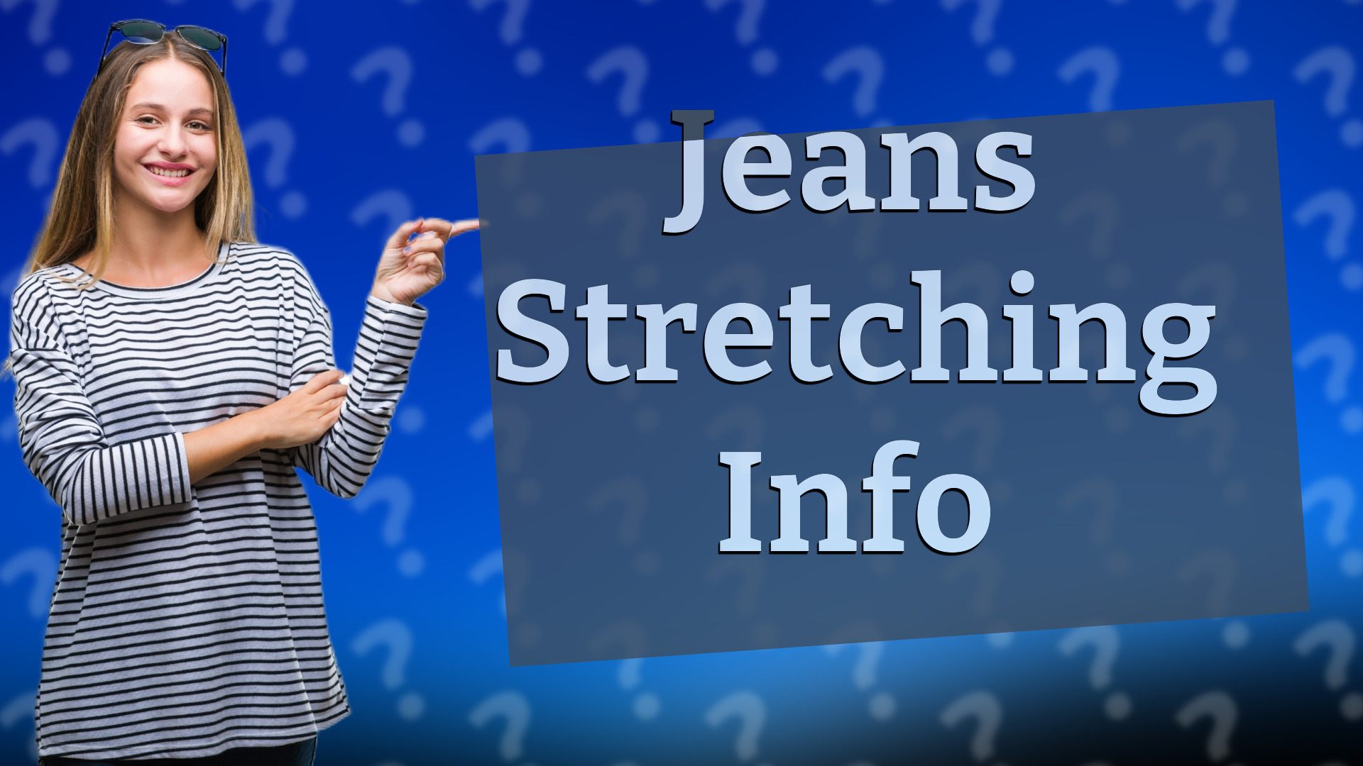 Jeans Stretching Info