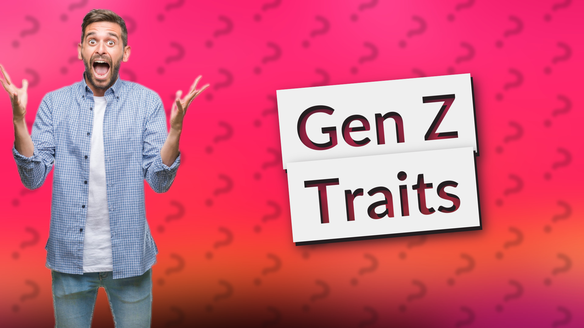 Gen Z Traits