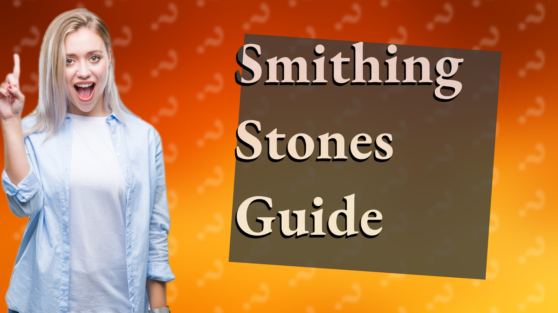 Smithing Stones Guide