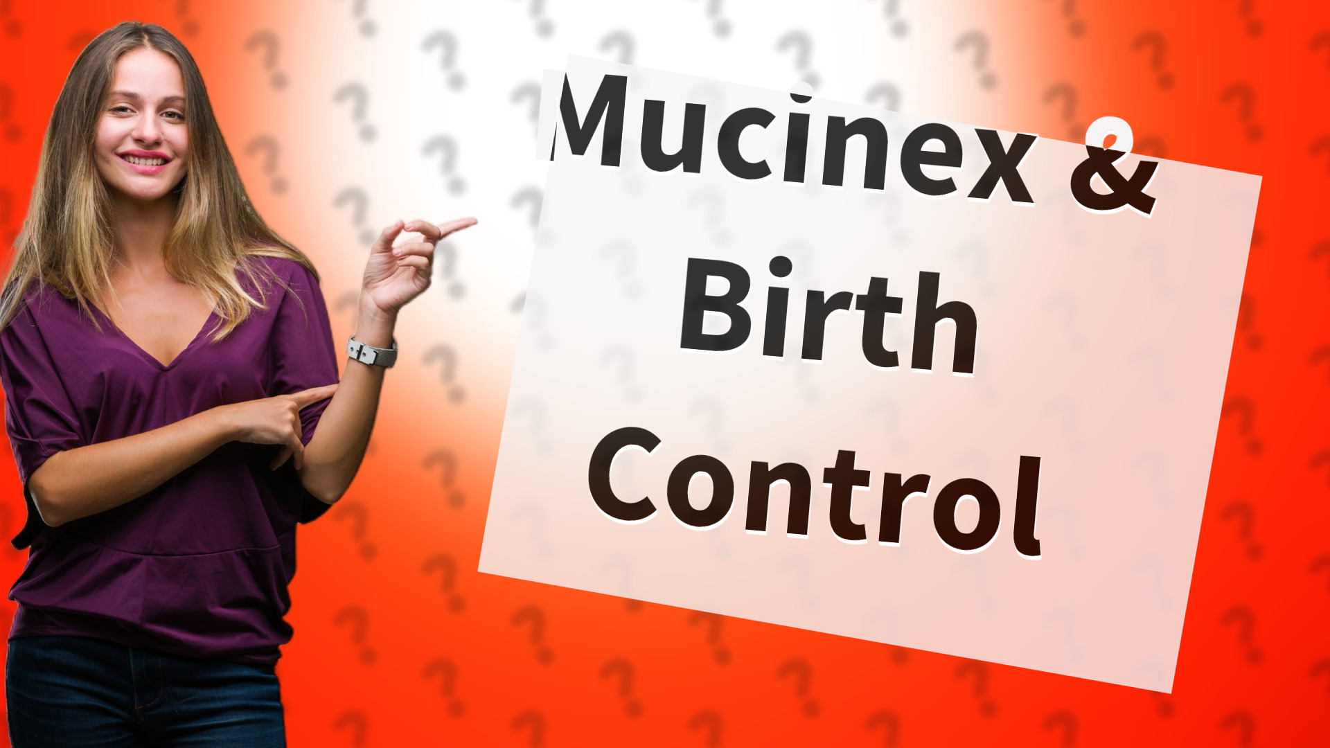 Mucinex & Birth Control