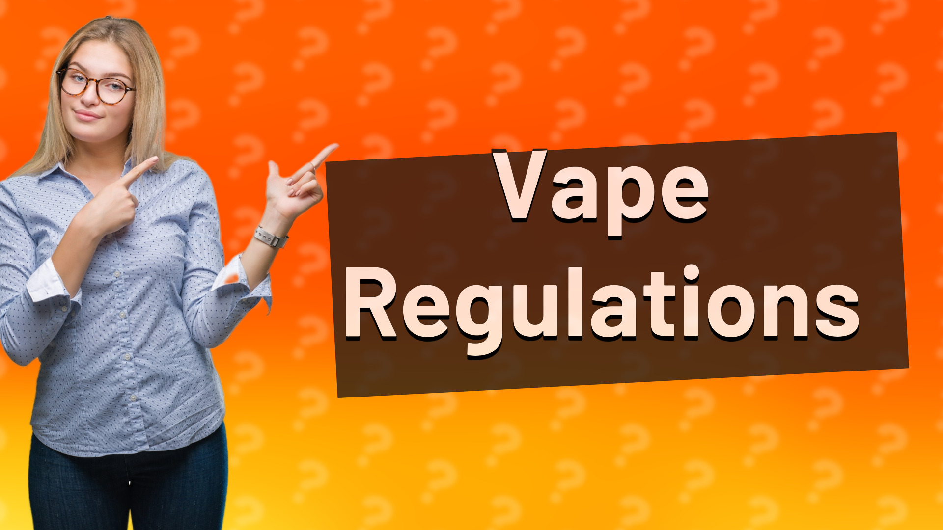Vape Regulations