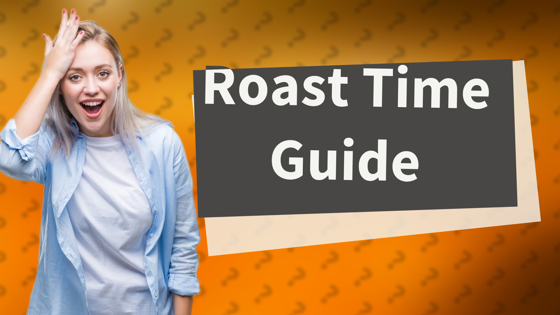 Roast Time Guide