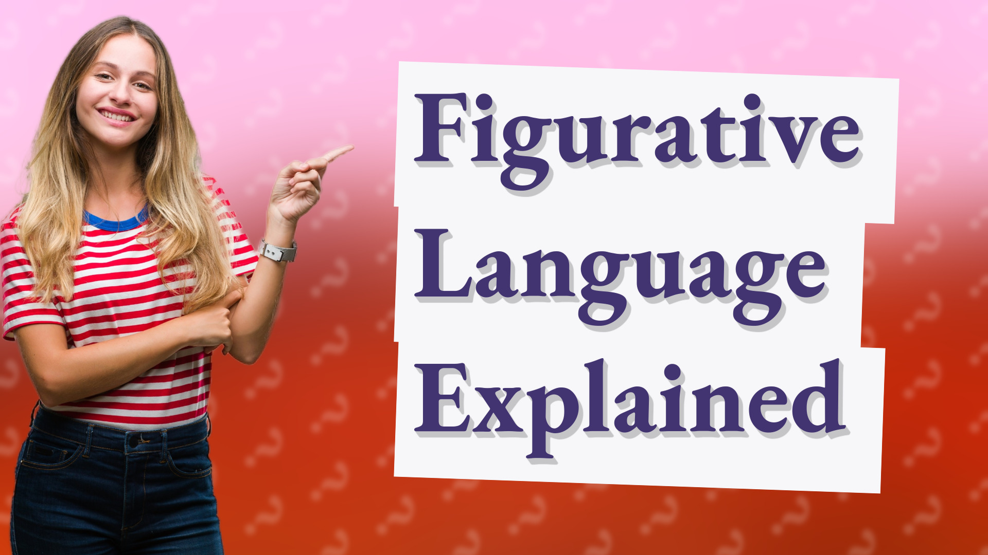 Figurative Language Explained