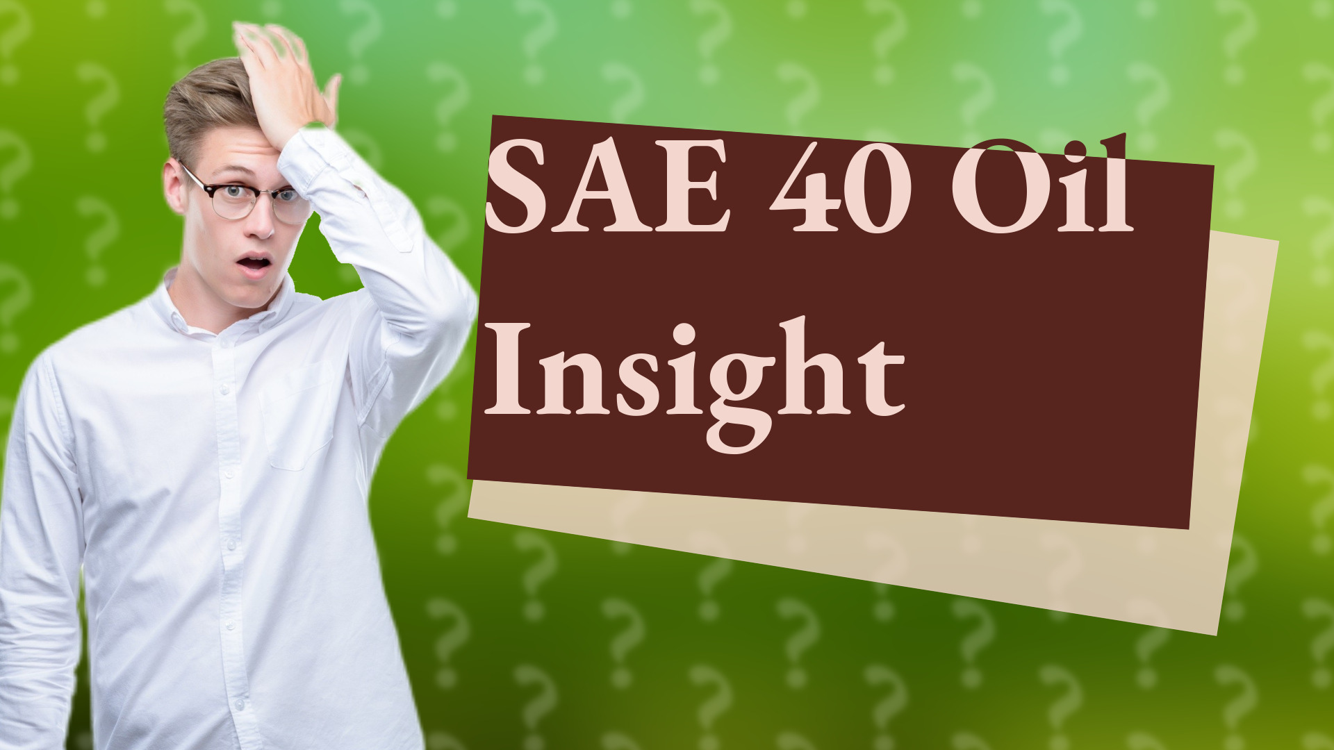 SAE 40 Oil Insight