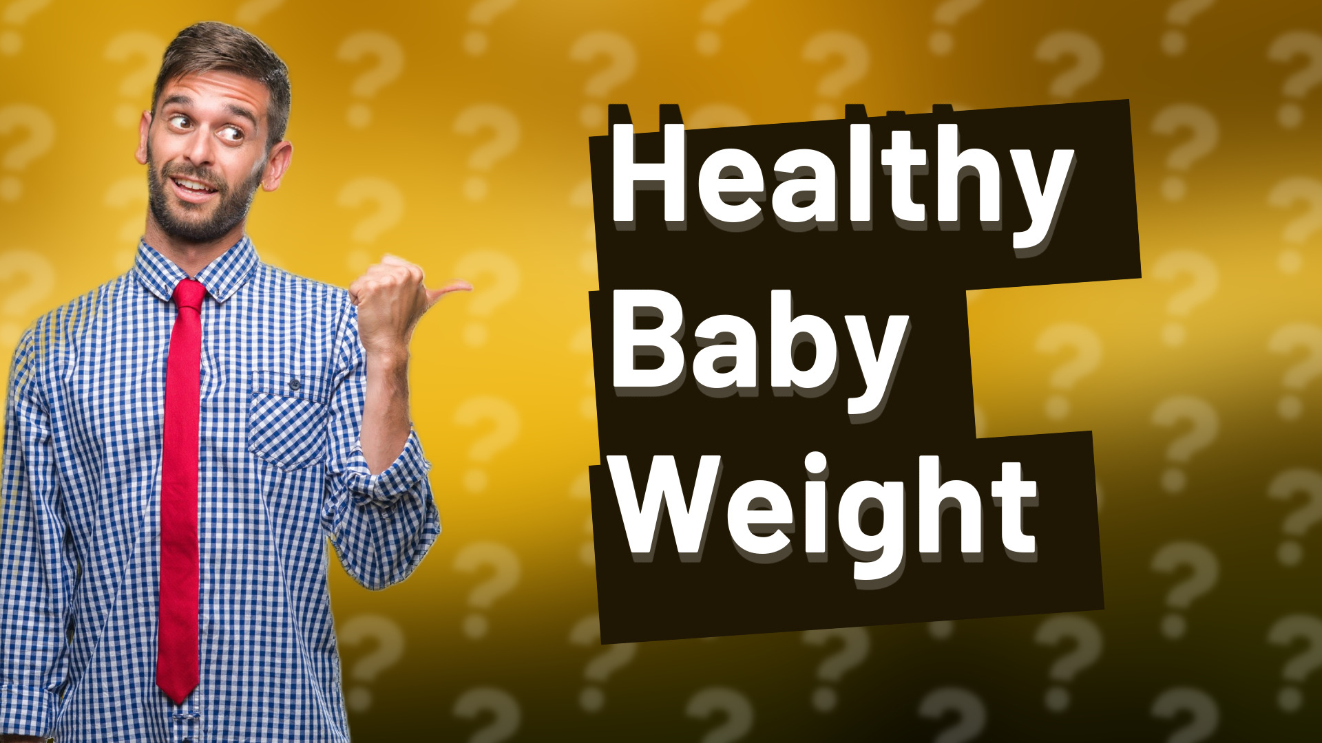 Healthy Baby Weight