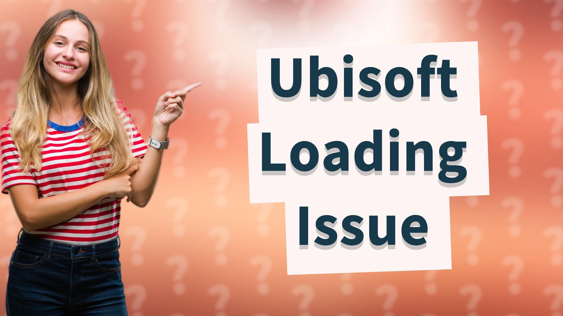 Ubisoft Loading Issue