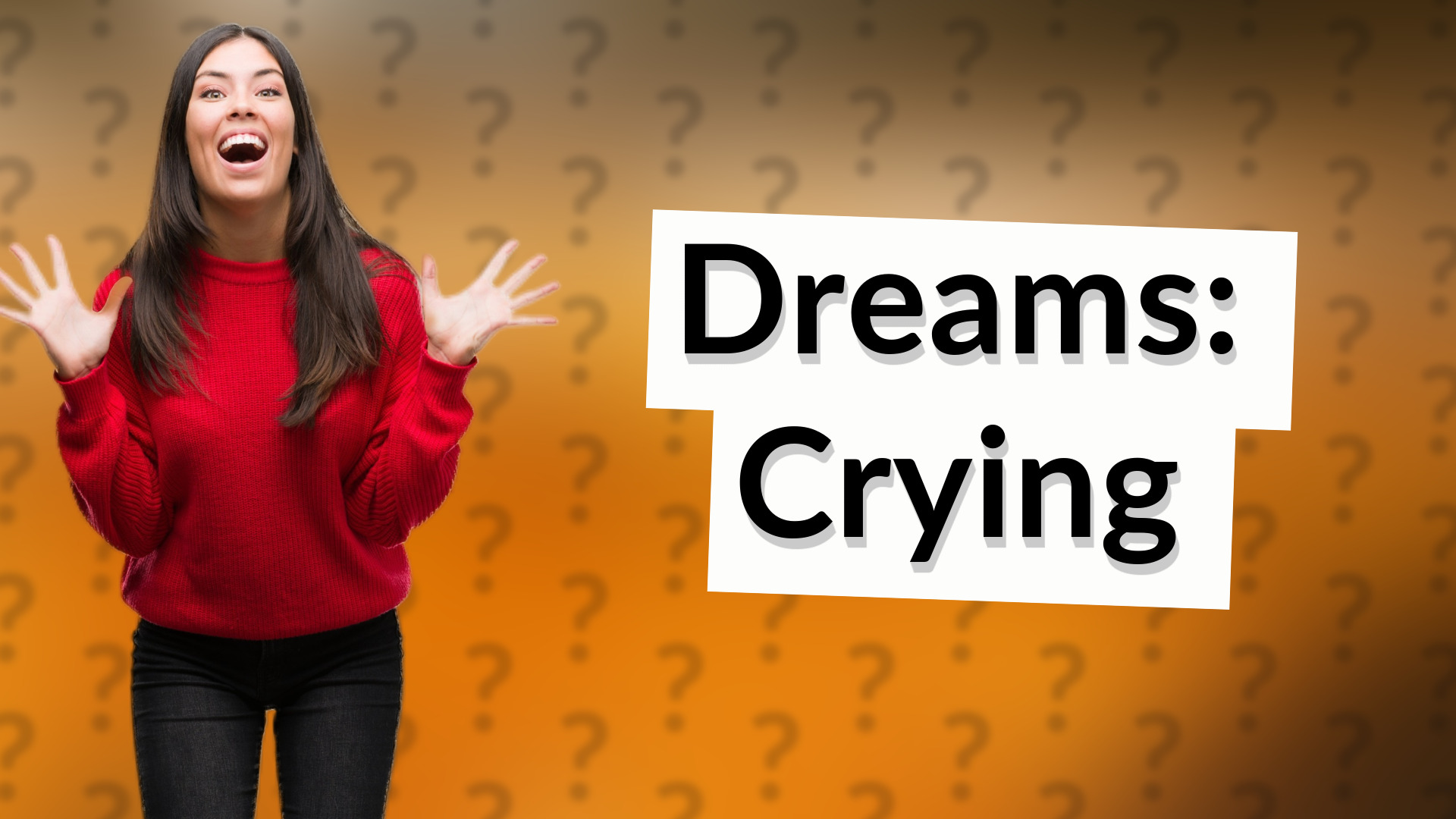 Dreams: Crying