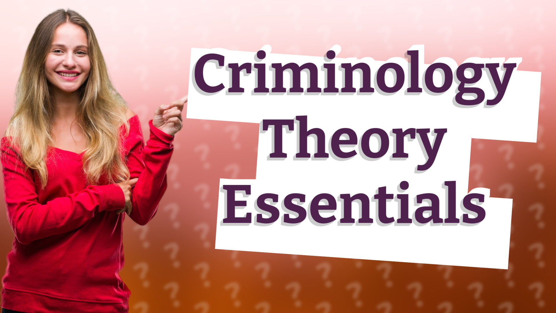 Criminology Theory Essentials