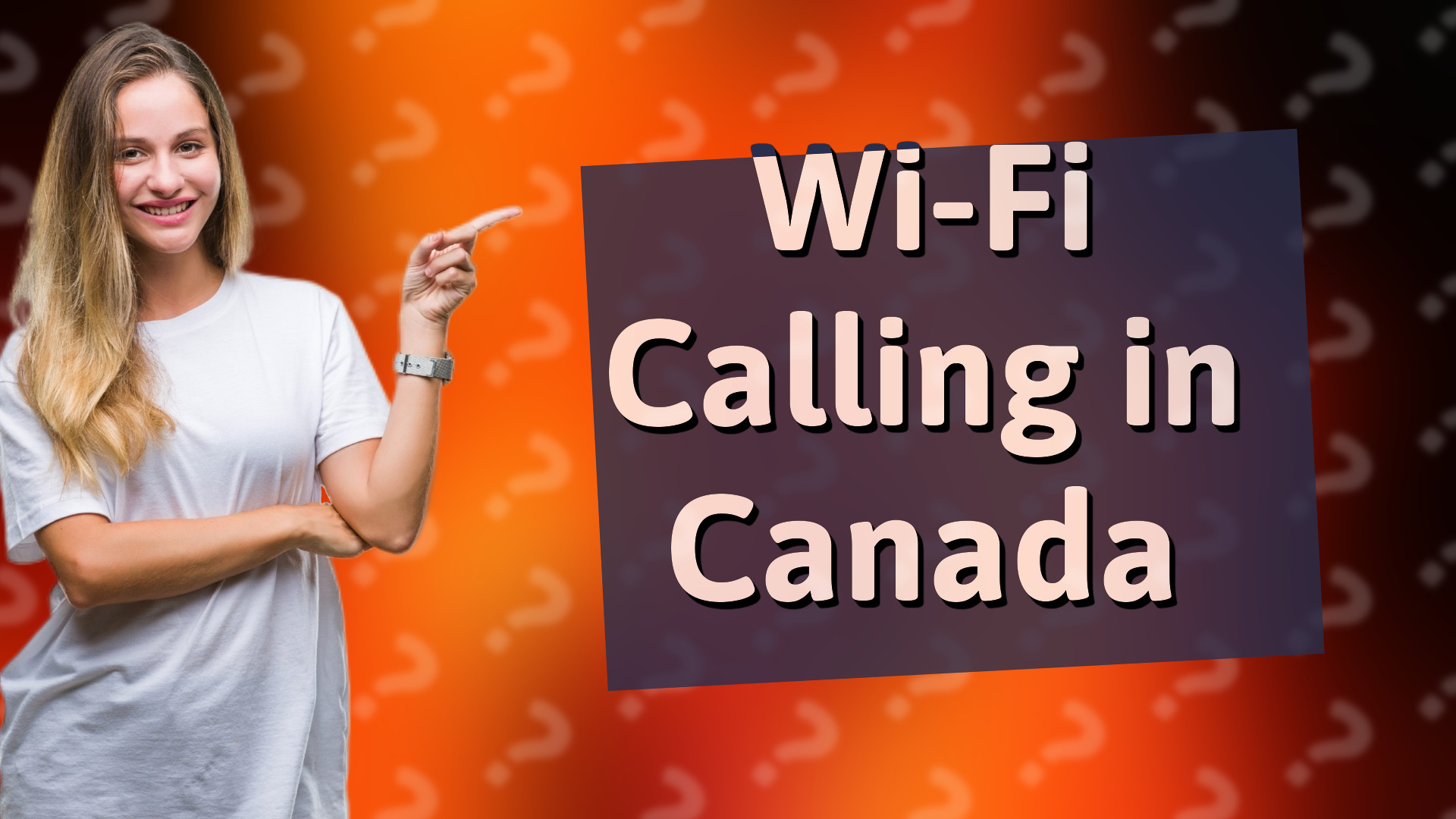 Wi-Fi Calling in Canada