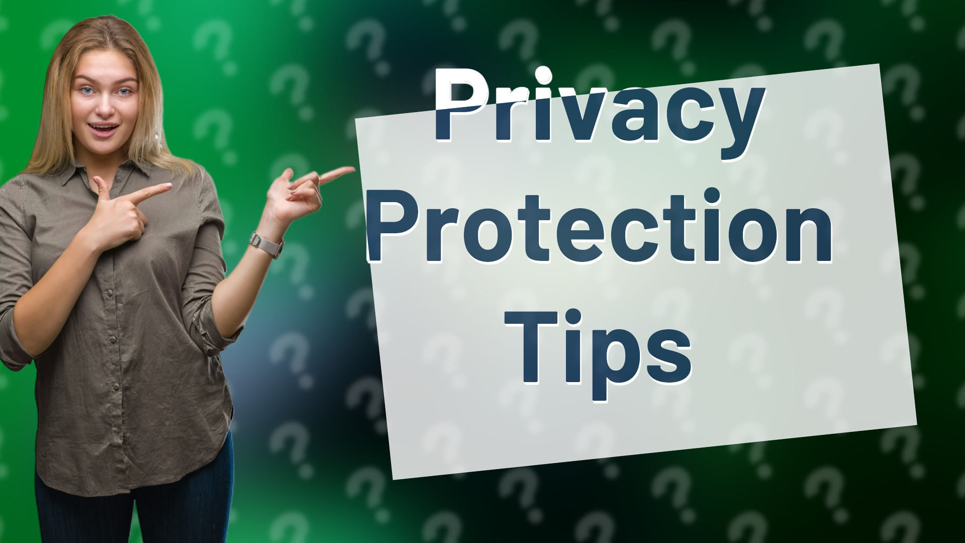 Privacy Protection Tips