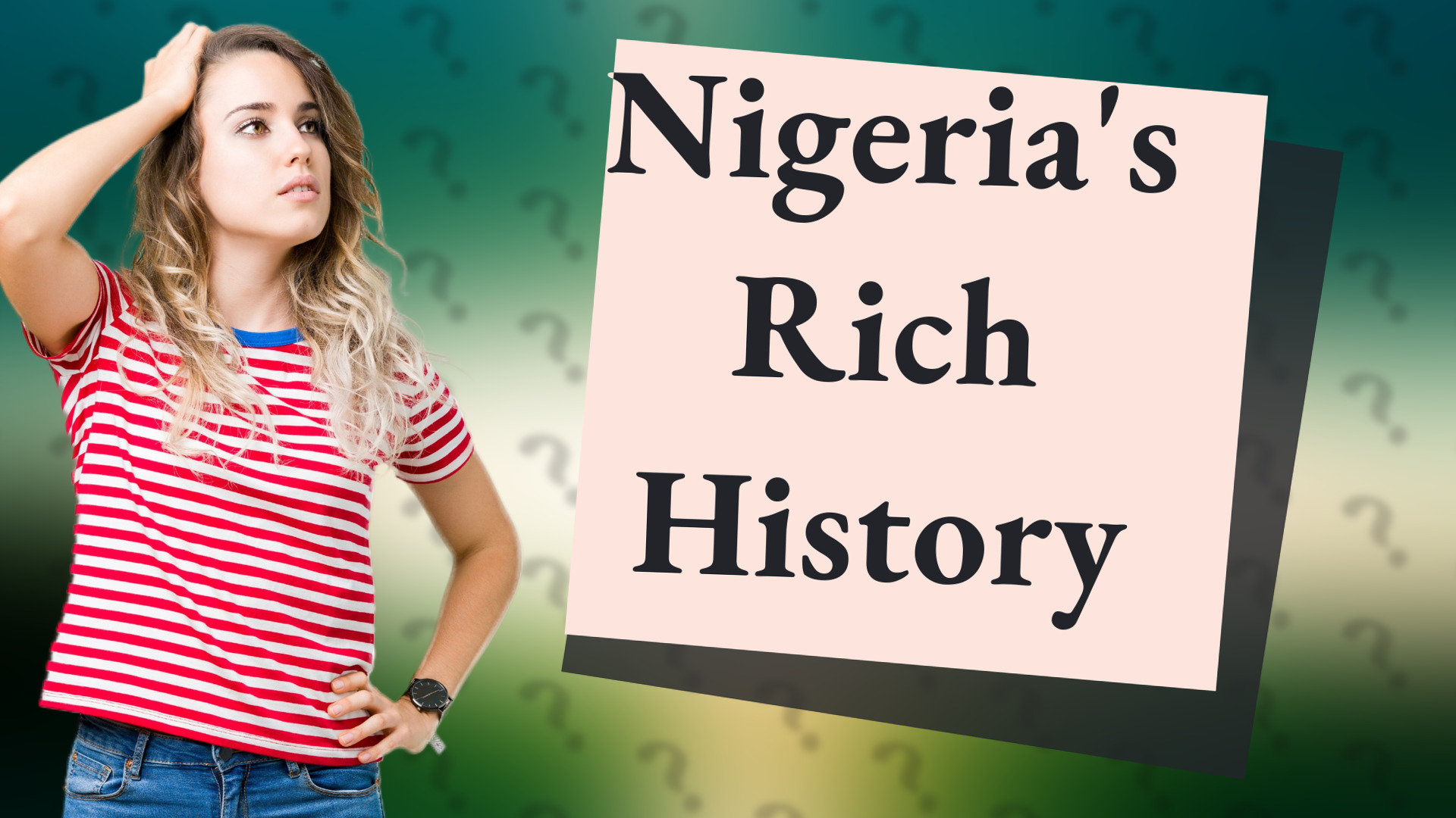 Nigeria's Rich History