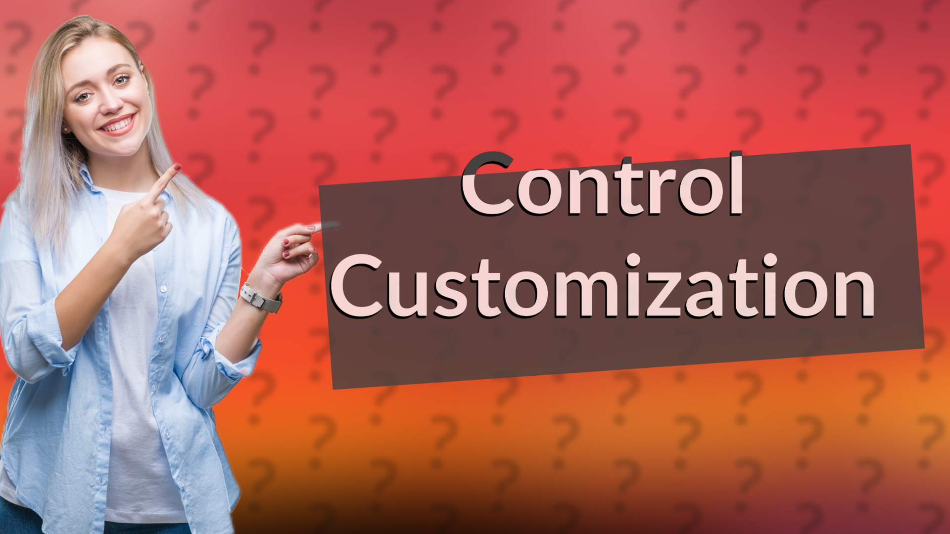 Control Customization