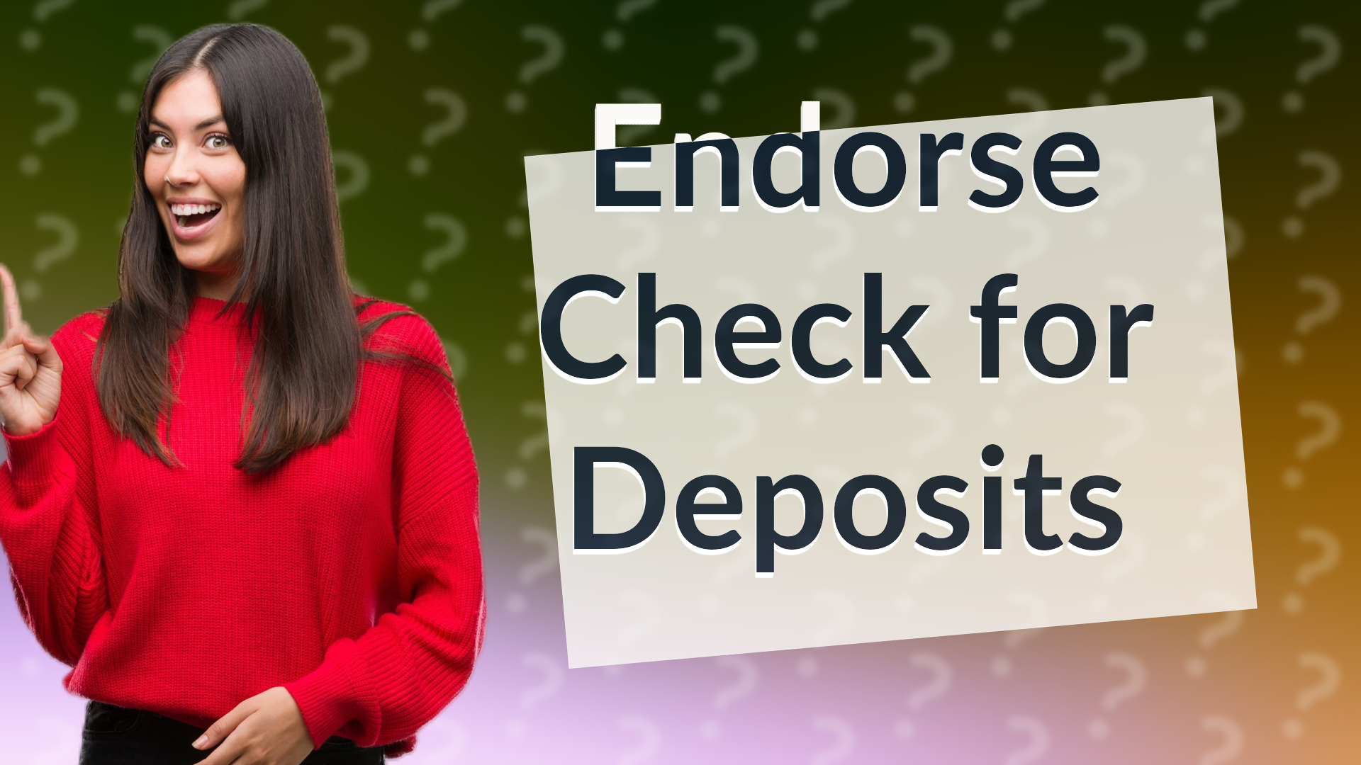 Endorse Check for Deposits