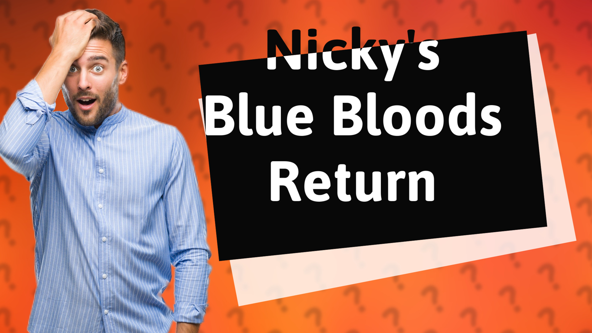 Nicky's Blue Bloods Return