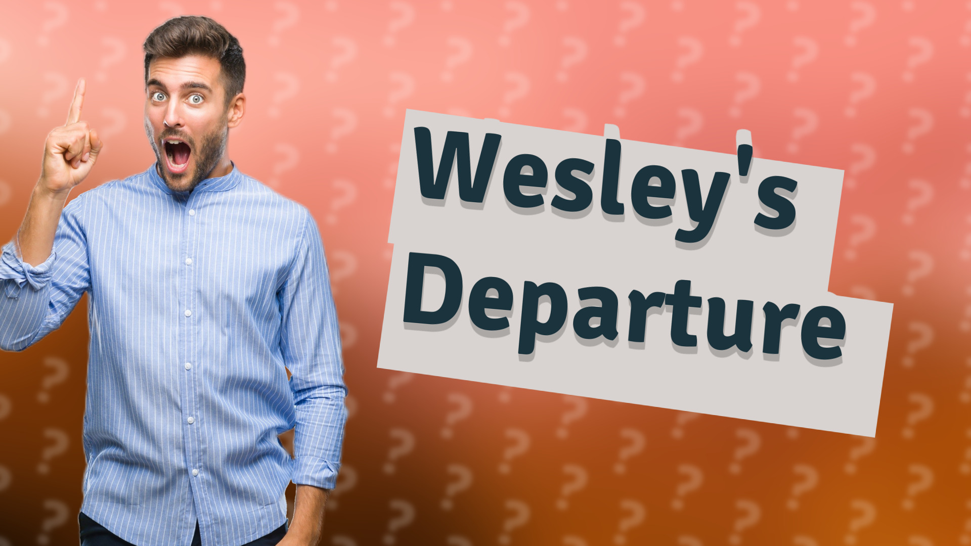 Wesley's Departure