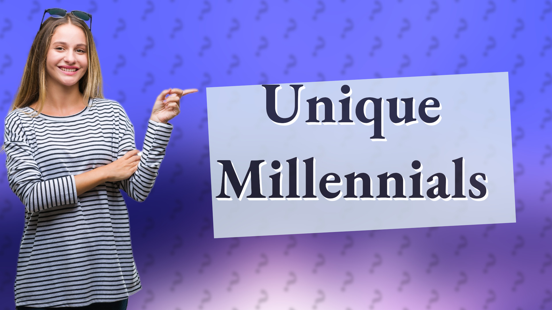 Unique Millennials