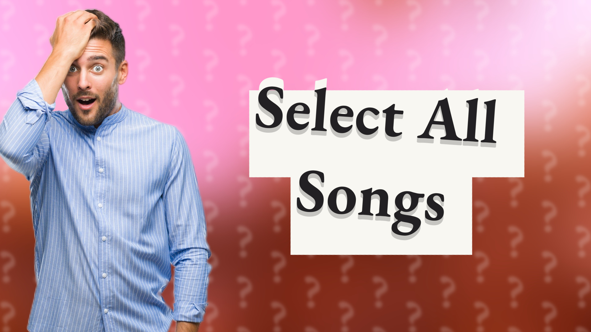 Select All Songs