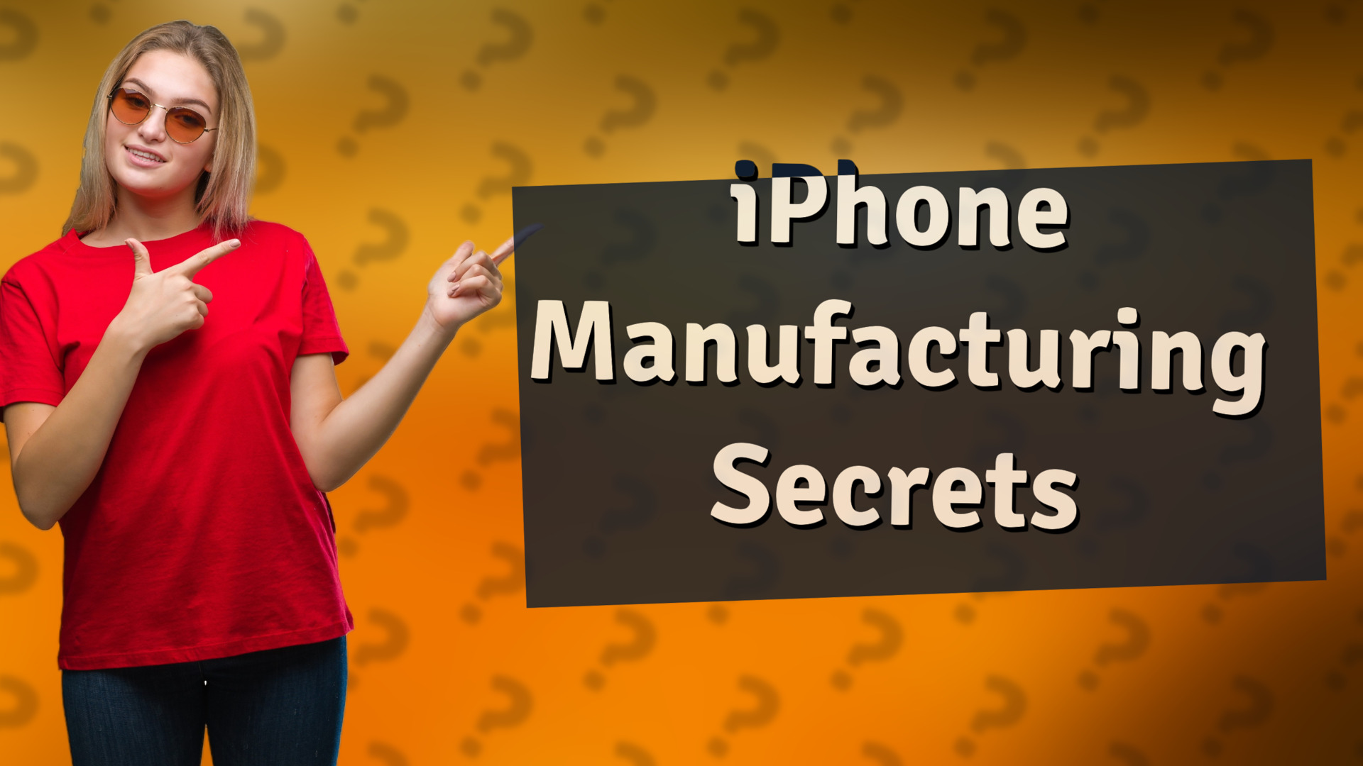 iPhone Manufacturing Secrets