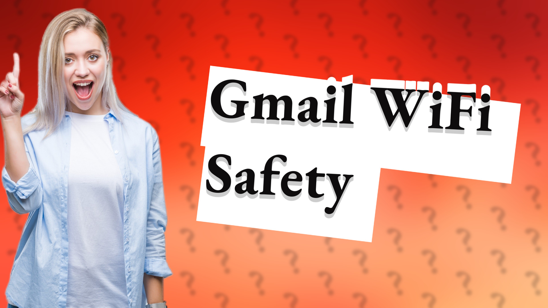 Gmail WiFi Safety