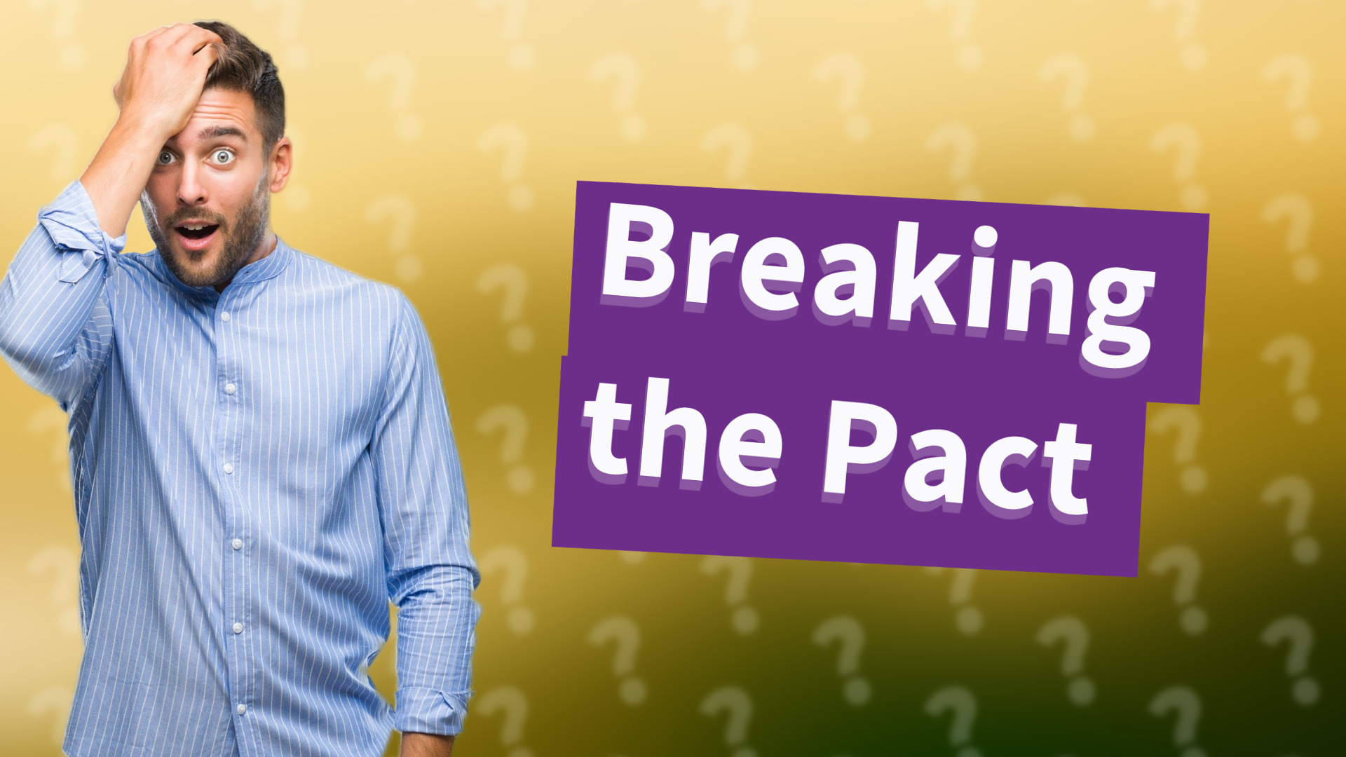 Breaking the Pact