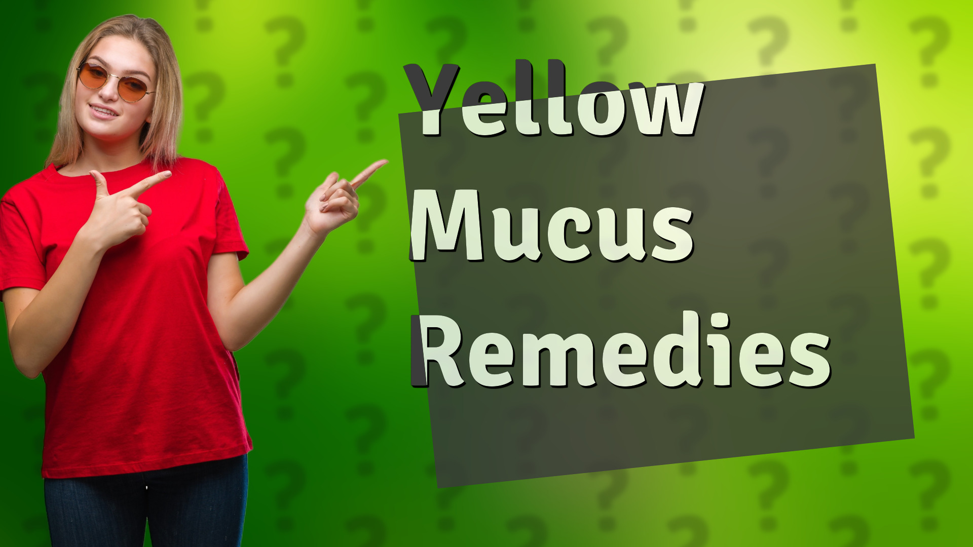 Yellow Mucus Remedies