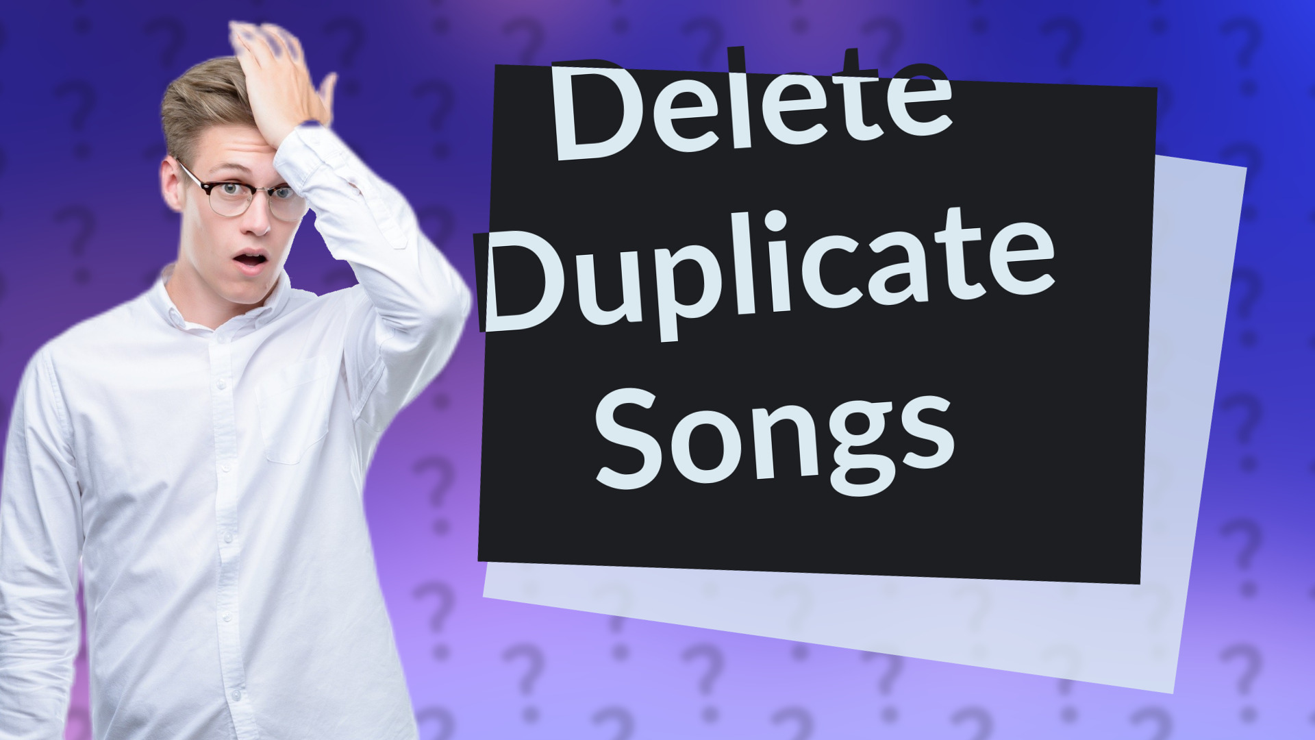 Delete Duplicate Songs