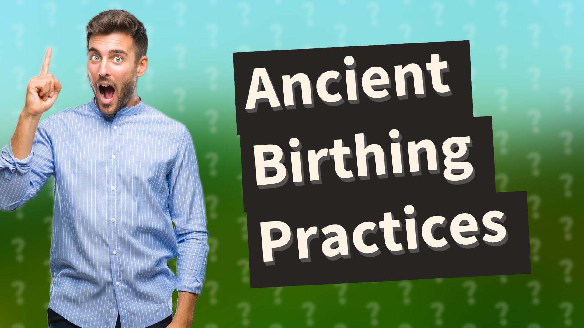 Ancient Birthing Practices