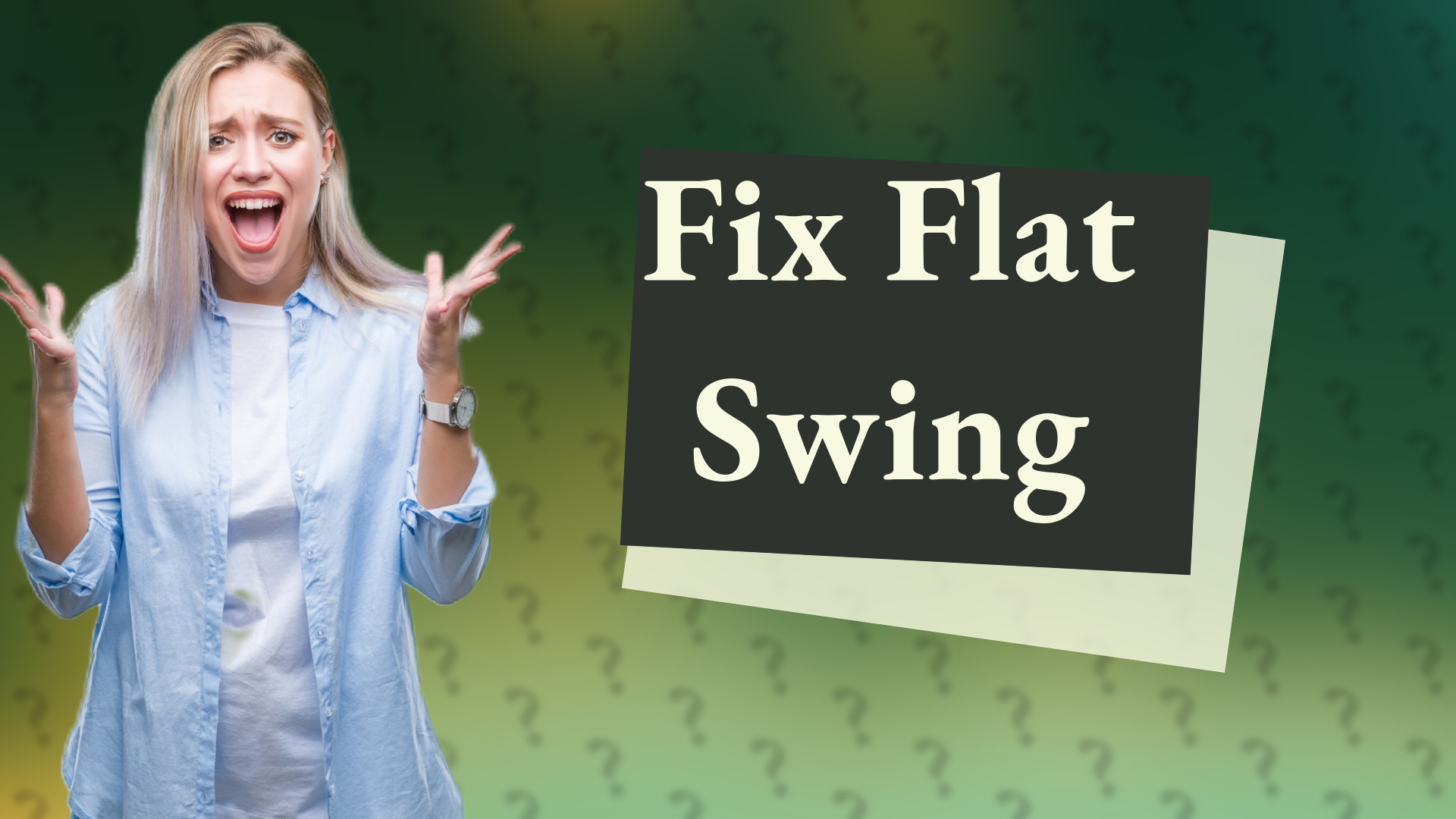 Fix Flat Swing