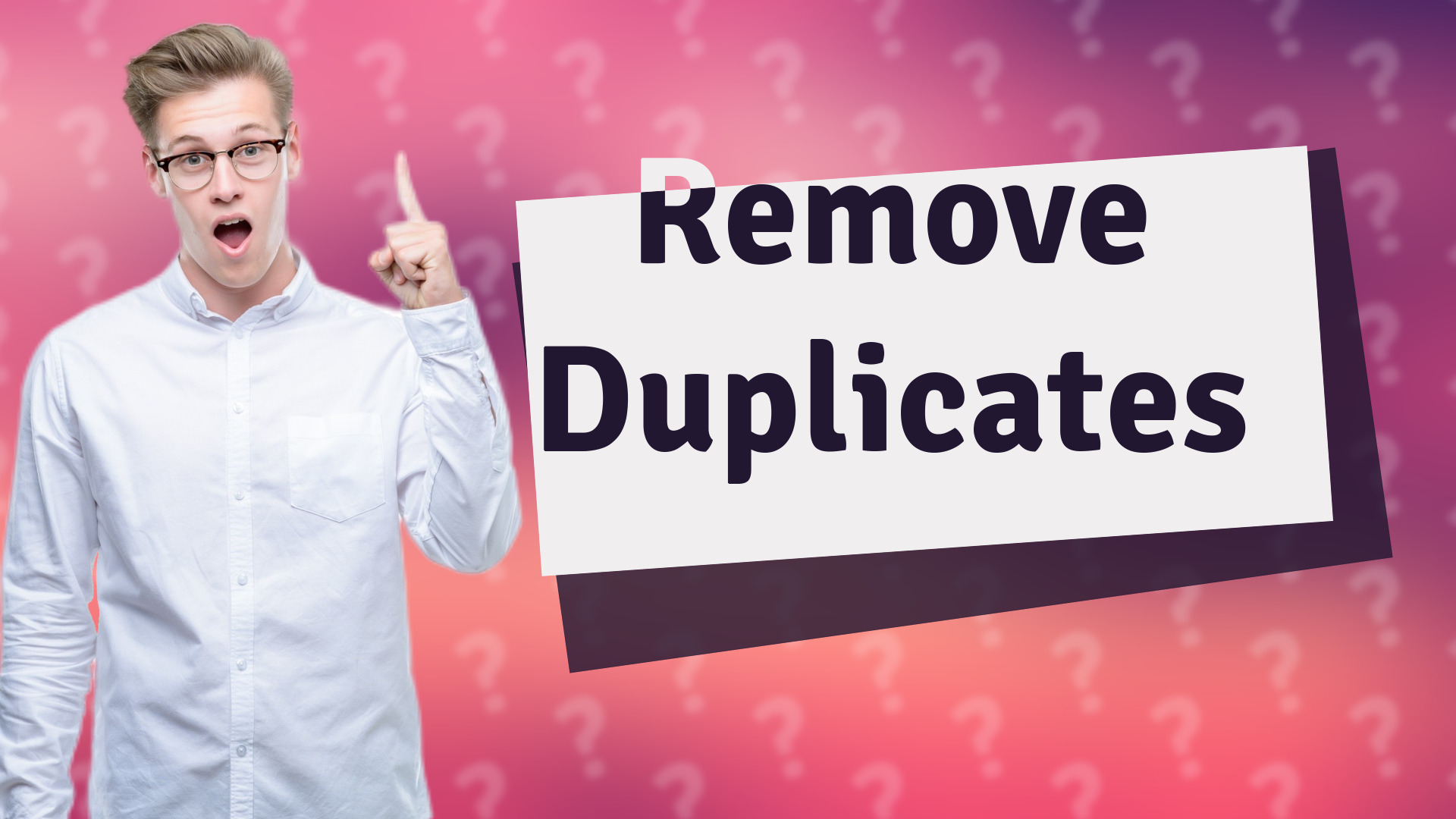 Remove Duplicates