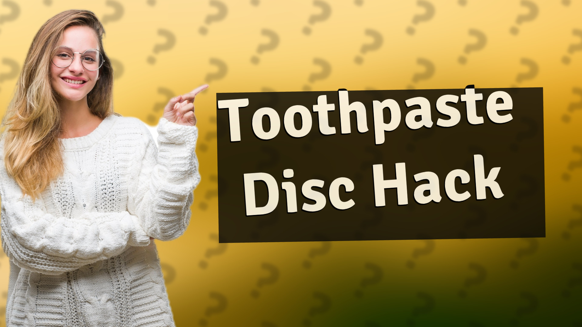Toothpaste Disc Hack