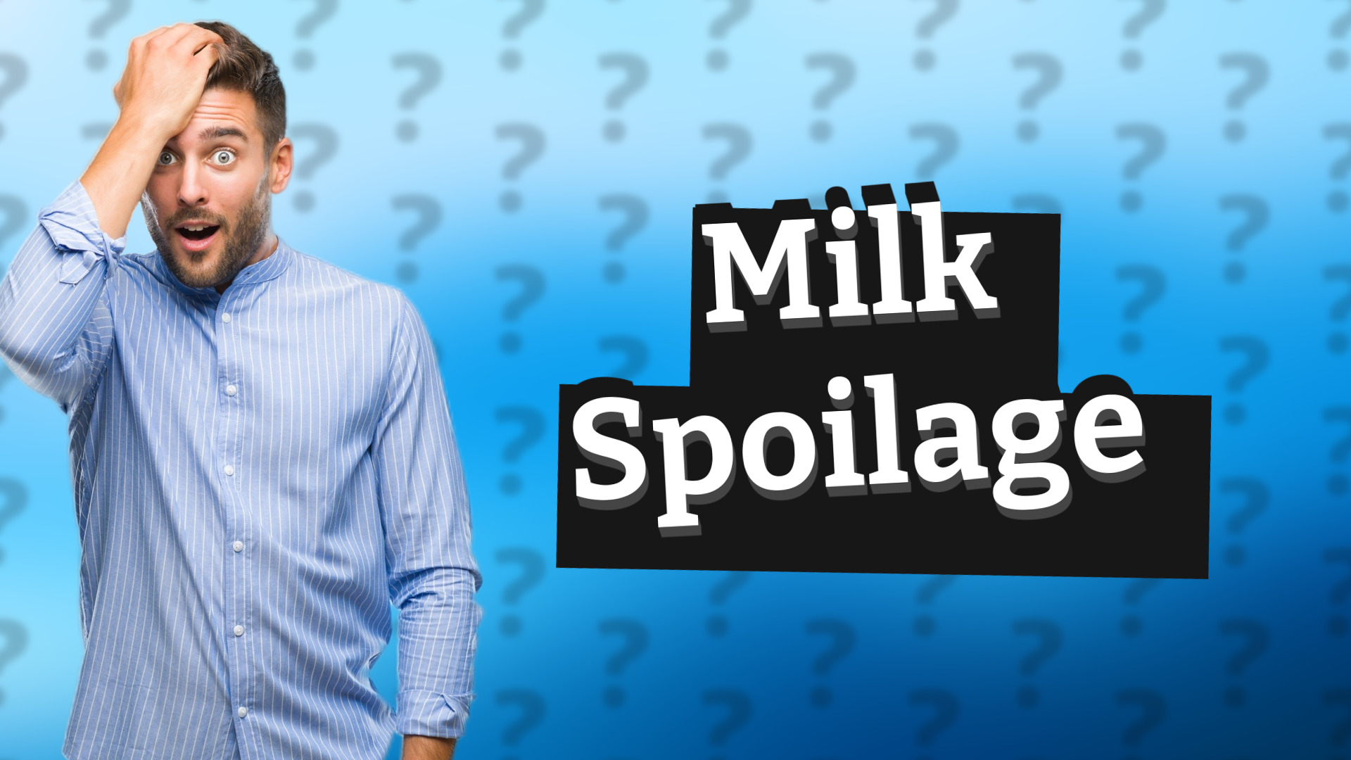 Milk Spoilage