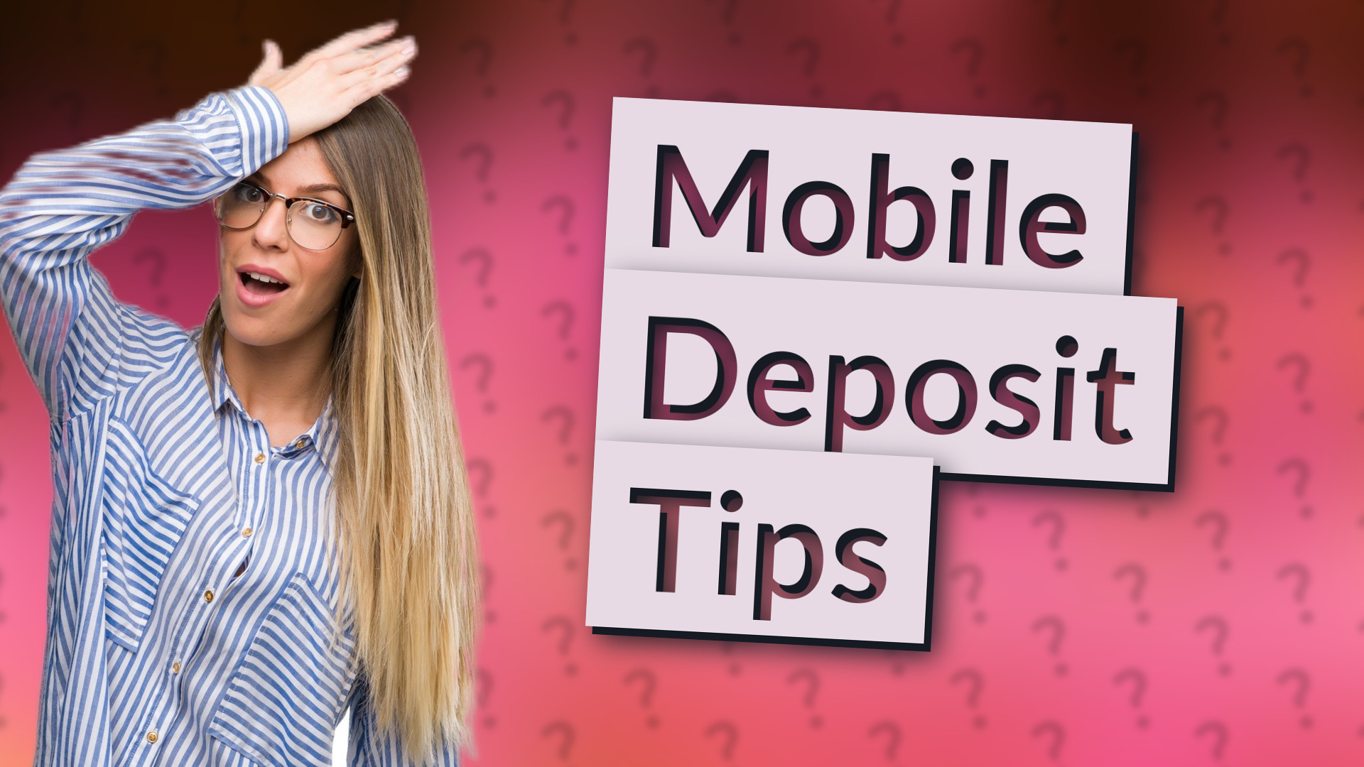 Mobile Deposit Tips