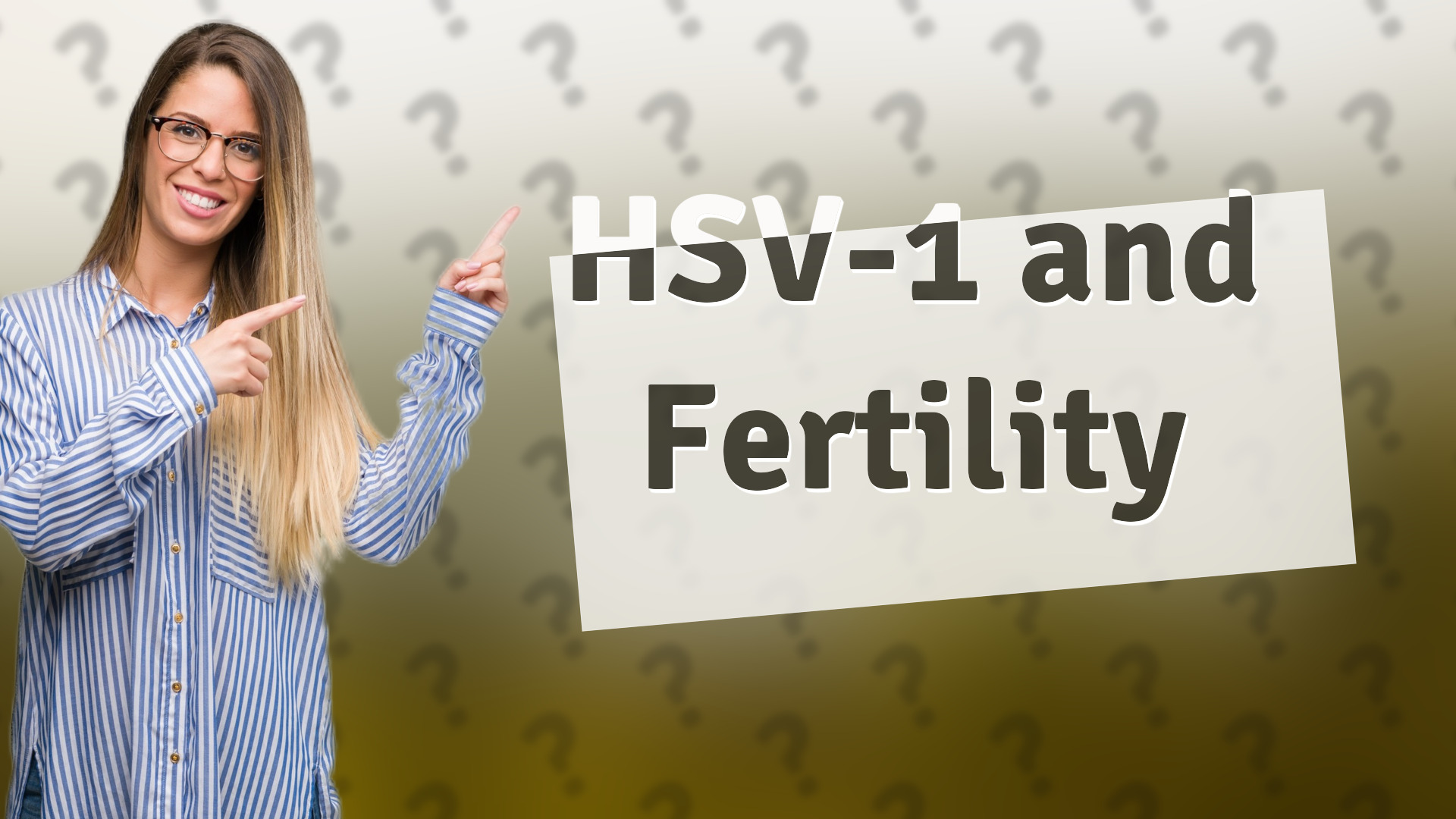 HSV-1 and Fertility