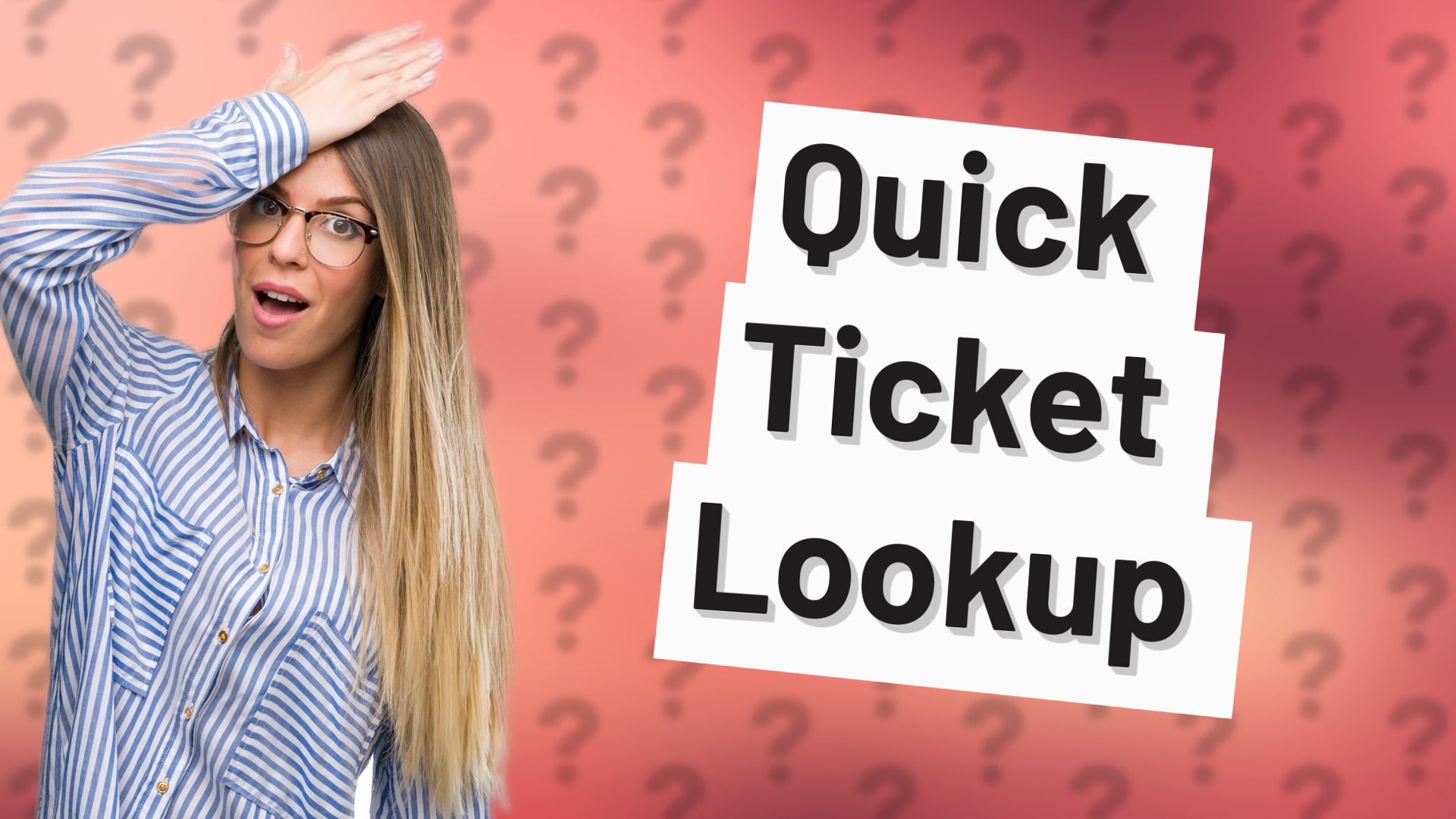 Quick Ticket Lookup