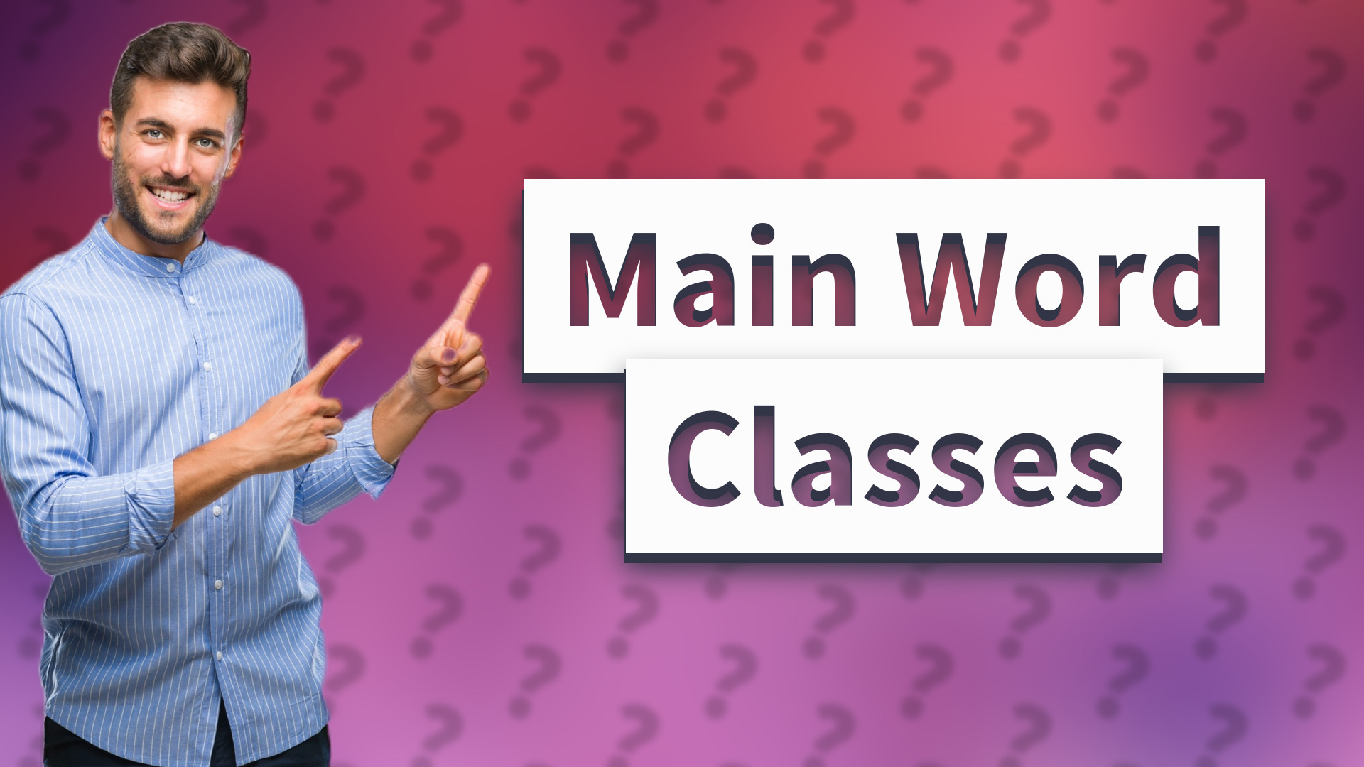 Main Word Classes