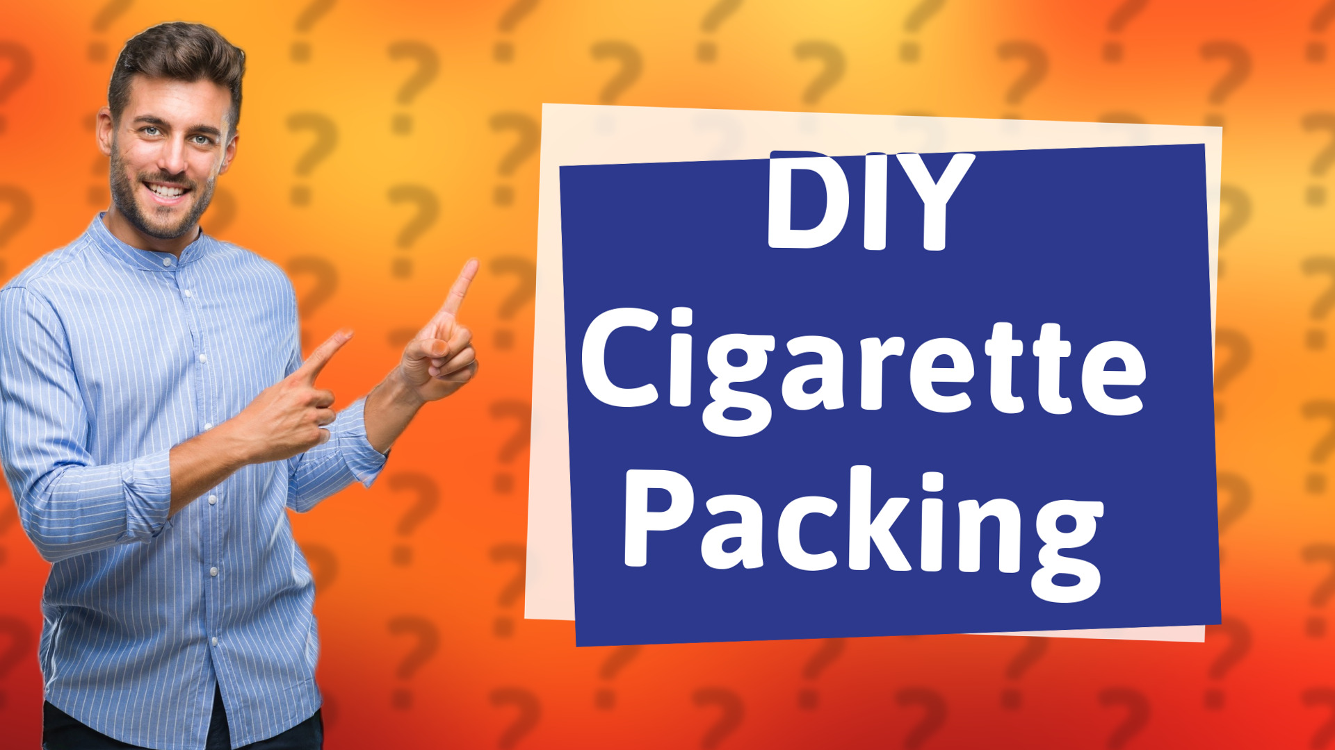 DIY Cigarette Packing
