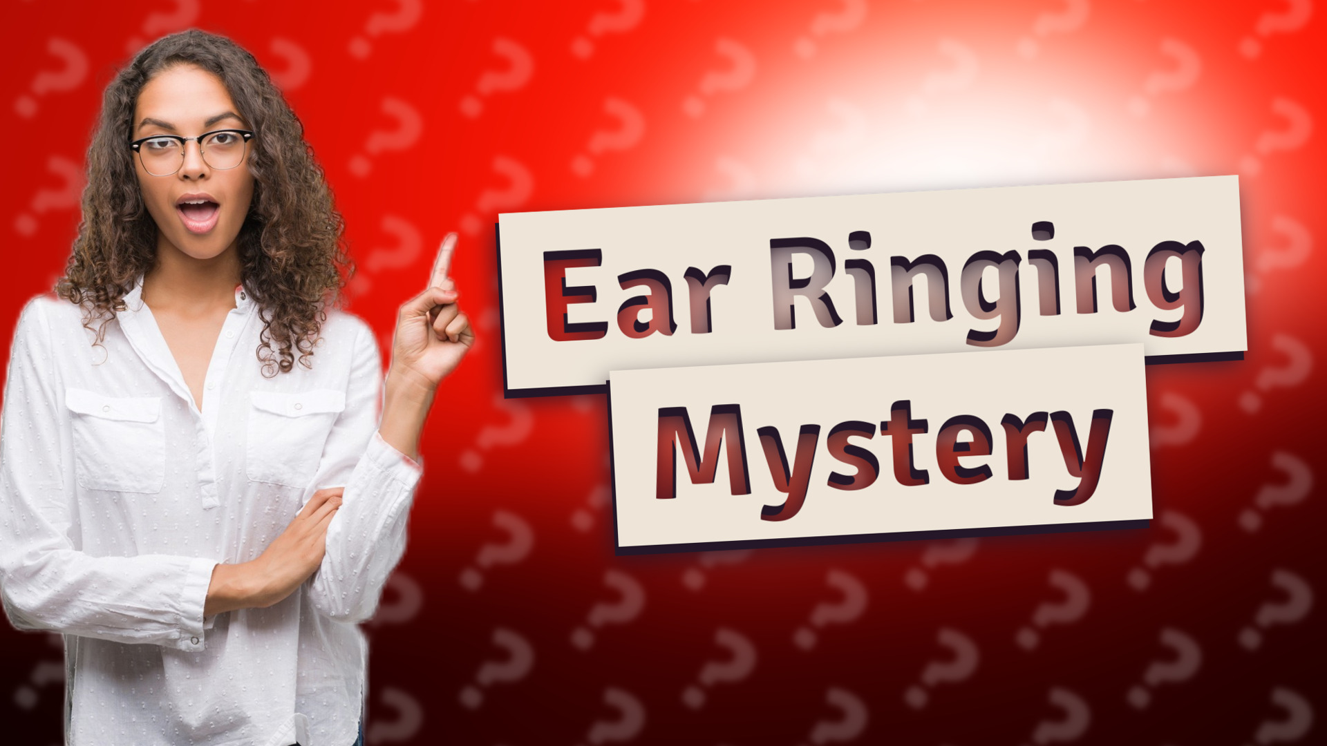 Ear Ringing Mystery