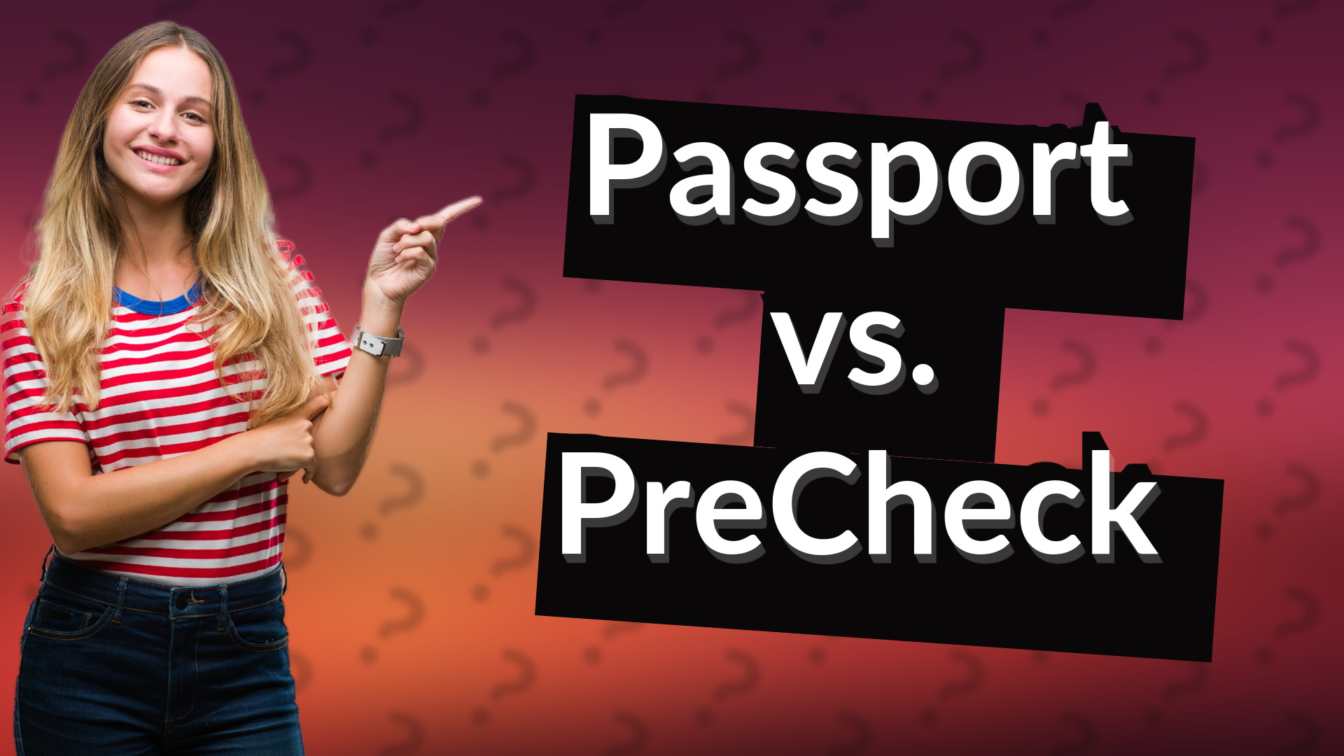 Passport vs. PreCheck