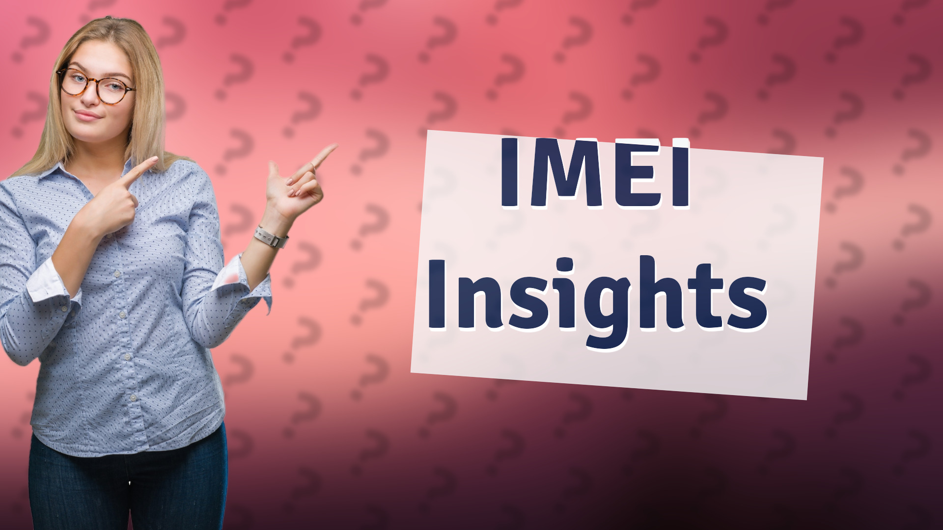 IMEI Insights