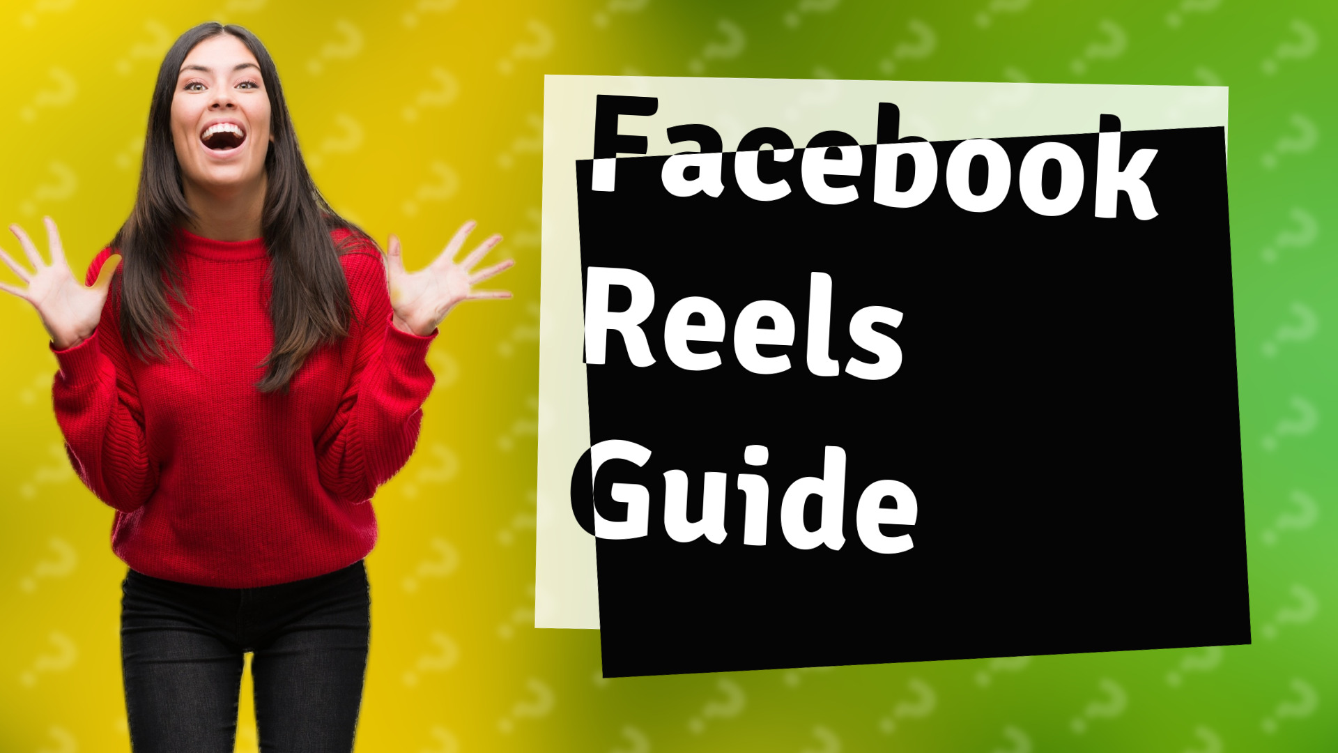 Facebook Reels Guide
