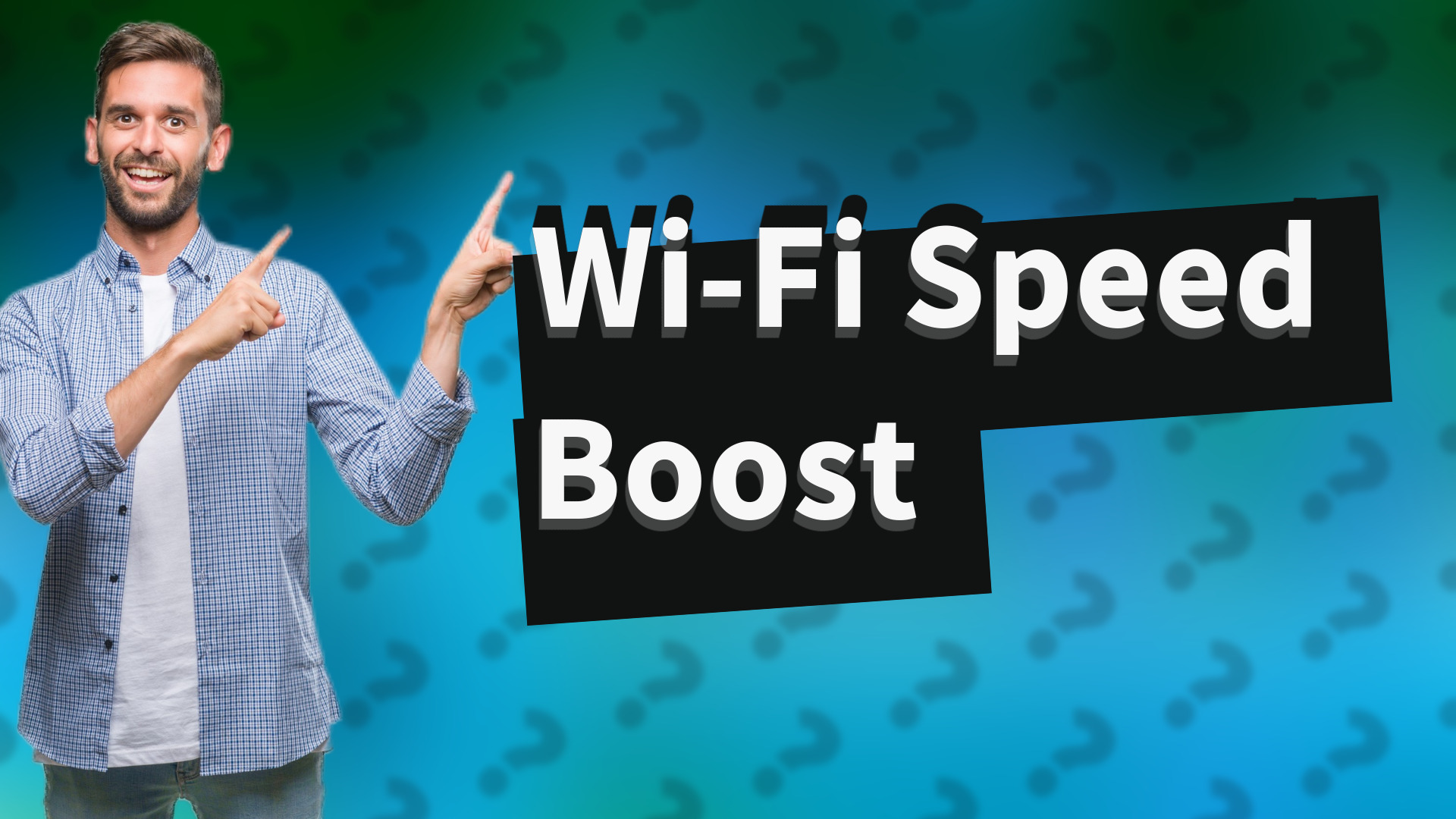 Wi-Fi Speed Boost