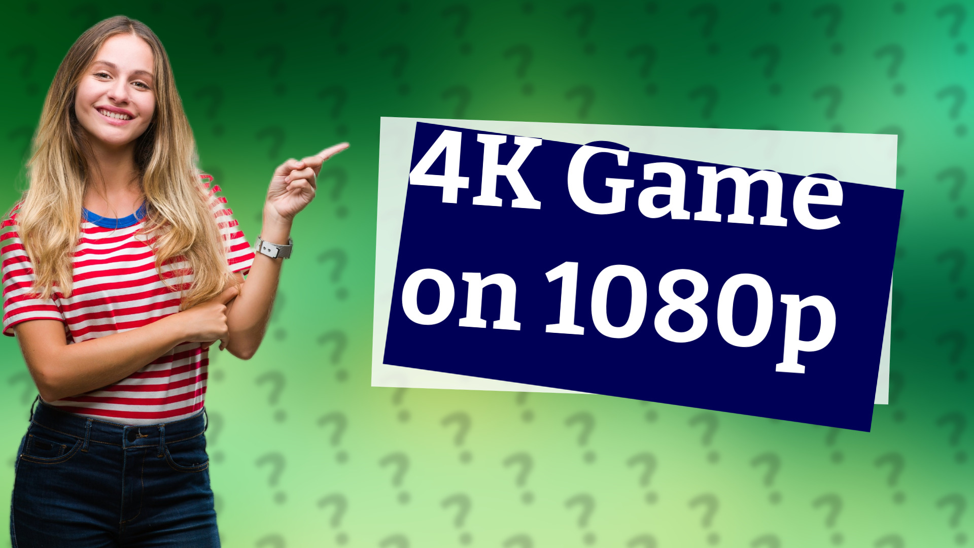 4K Game on 1080p