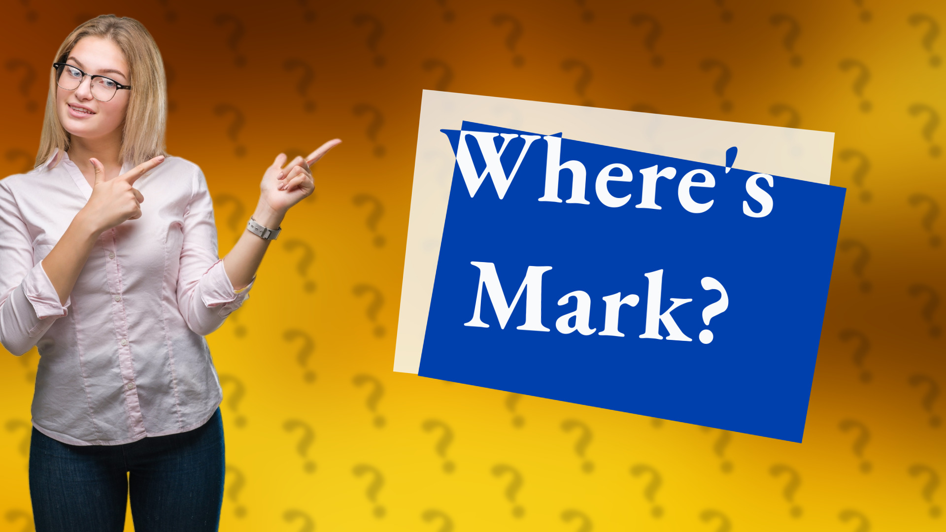 Where's Mark?