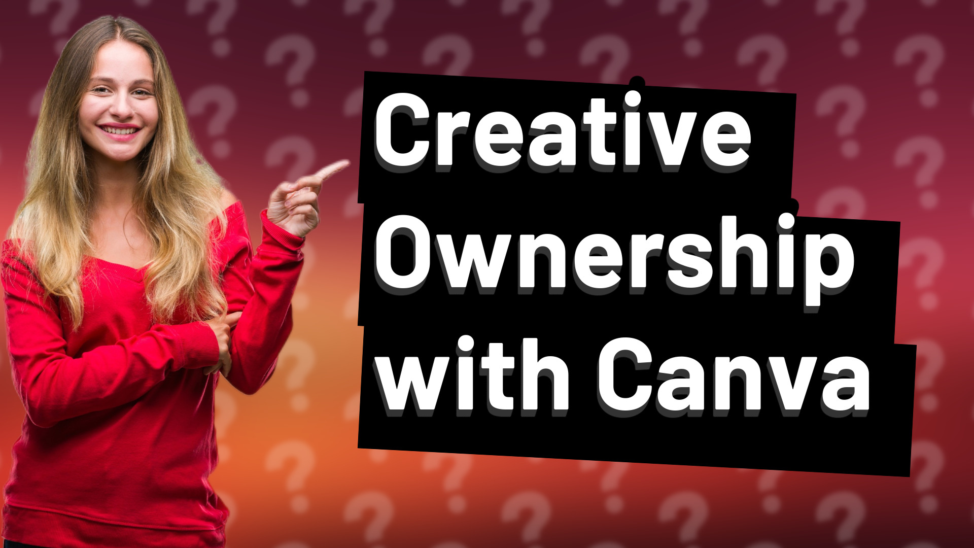 Creative Ownership with Canva