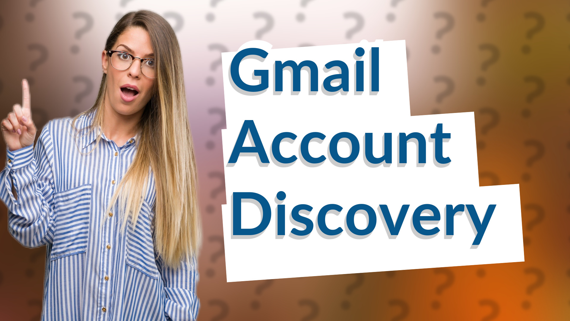 Gmail Account Discovery