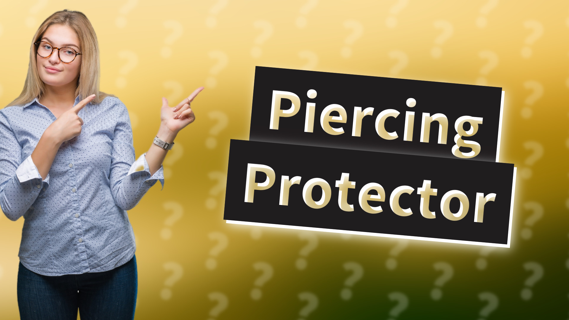 Piercing Protector