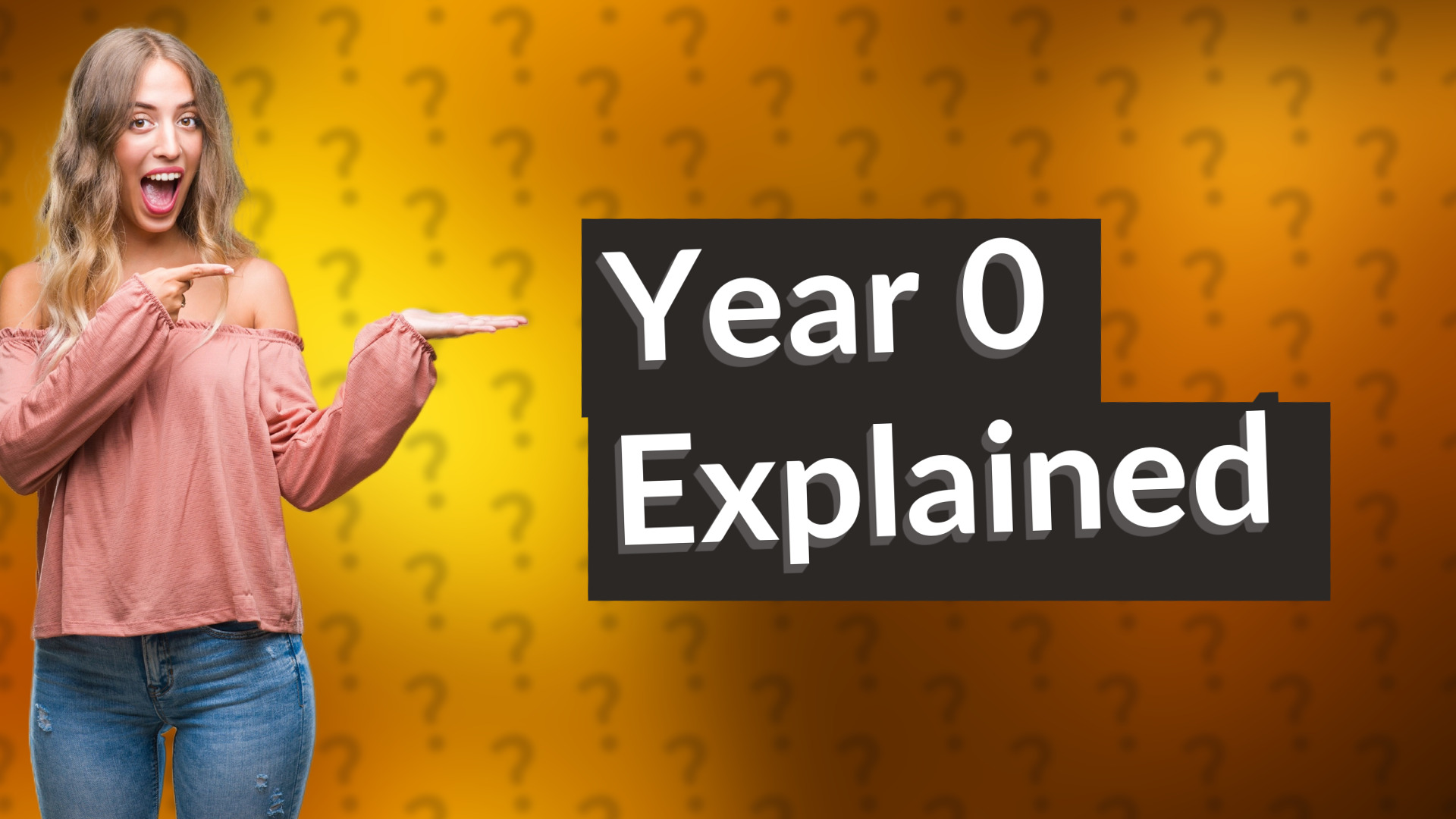 Year 0 Explained
