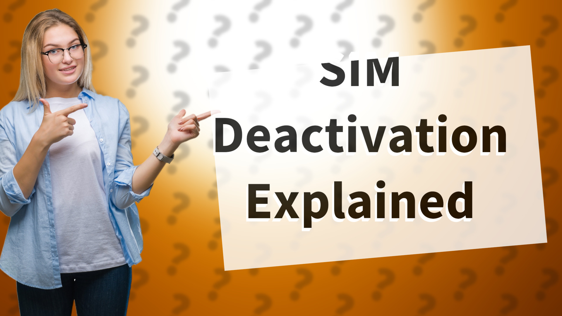 SIM Deactivation Explained