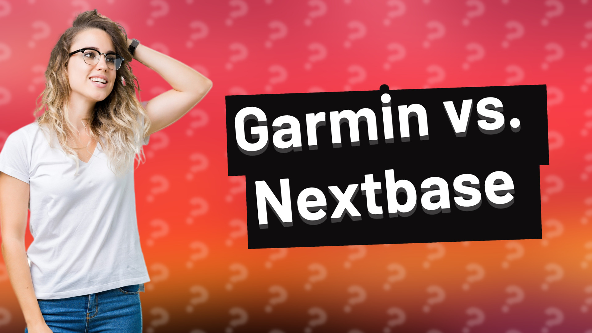 Garmin vs. Nextbase
