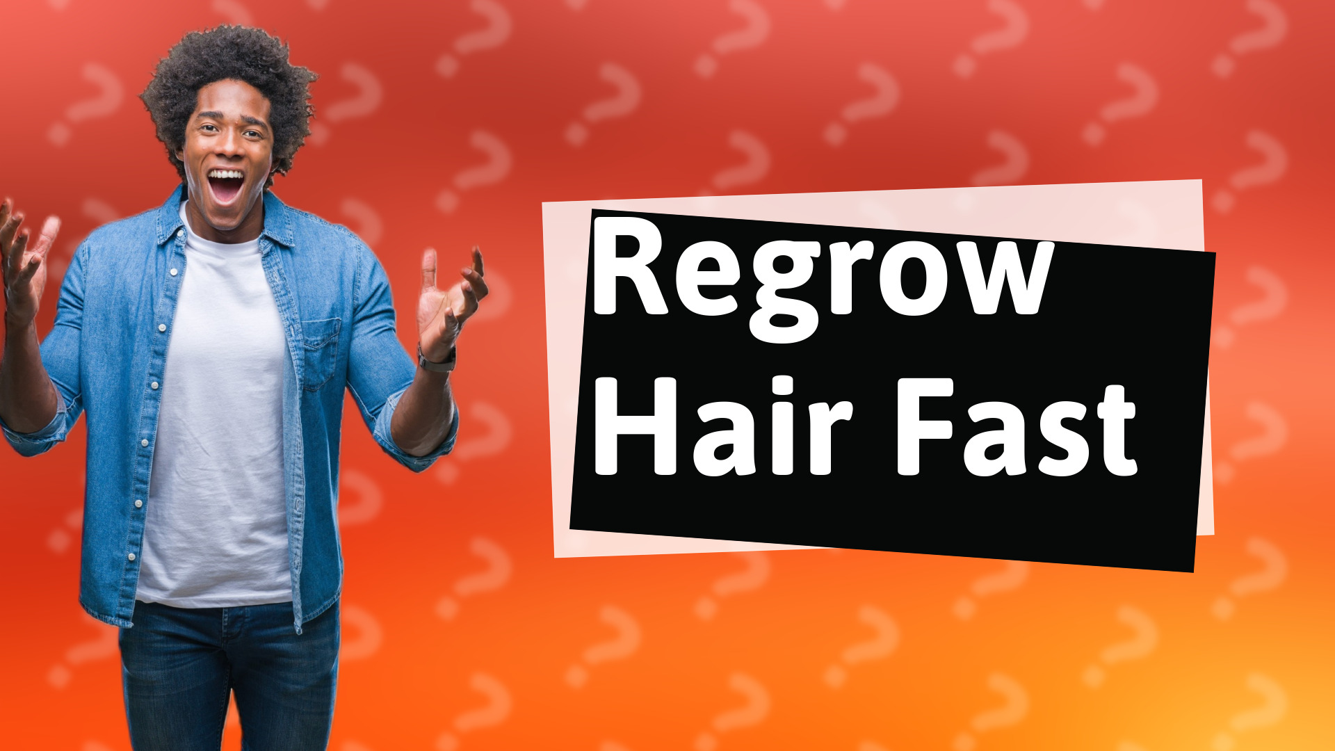 Regrow Hair Fast